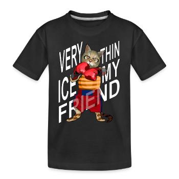 Very thin ice my freiend, Boxing Cat - Kids' Premium Organic T-Shirt - black - Front