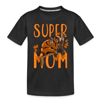 Super Mom, Mama ist die Beste, Meine Mama - Kinder Premium Bio T-Shirt - Schwarz - Vorne
