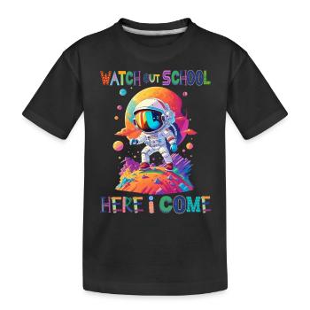 Watch out school - here I come / Astronaut boy - Kids' Premium Organic T-Shirt - black - Front