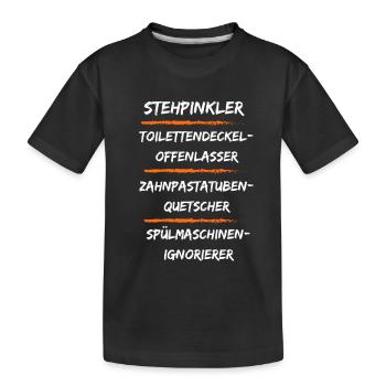 Stehpinkler Sitzpinkler Hausarbeit Leben Beziehung - Kinder Premium Bio T-Shirt - Schwarz - Vorne