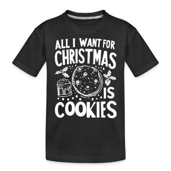 All I Want For Christmas is Cookies - Kids' Premium Organic T-Shirt - black - Front
