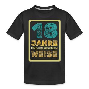 Spruch 18 - Kinder Premium Bio T-Shirt - Schwarz - Vorne