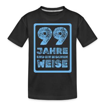 Spruch 99 - Kinder Premium Bio T-Shirt - Schwarz - Vorne