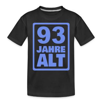 Alter 93 - Kinder Premium Bio T-Shirt - Schwarz - Vorne