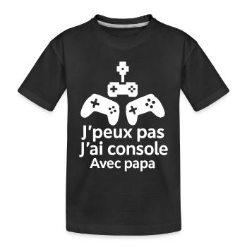 J'peux pas j'ai console Avec papa - T-shirt bio Premium Enfant - noir - Devant