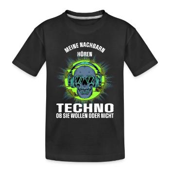 Meine Nachbarn hören Techno - Kinder Premium Bio T-Shirt - Schwarz - Vorne