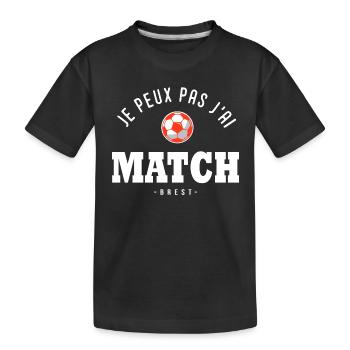 Je peux pas j ai Match football Brest - T-shirt bio Premium Enfant - noir - Devant