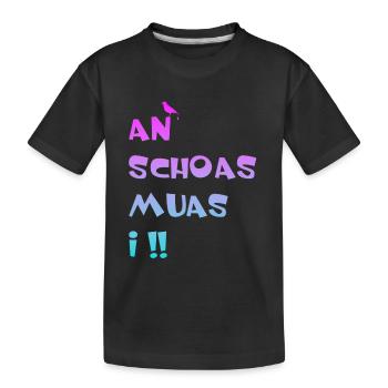 An Schoas muas i, Bayern, Spruch, Rebell - Kinder Premium Bio T-Shirt - Schwarz - Vorne