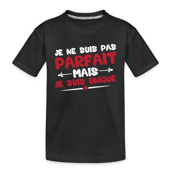 Je ne suis pas parfait mais je suis unique - T-shirt bio Premium Enfant - noir - Devant