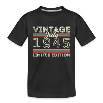 Juli 1945 Juli Geburtstagsgeschenk Juli 1945 - Kinder Premium Bio T-Shirt - Schwarz - Vorne