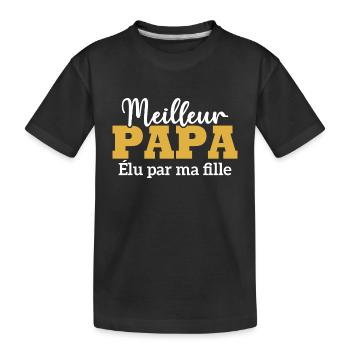 Meilleur papa élu par ma fille - T-shirt bio Premium Enfant - noir - Devant