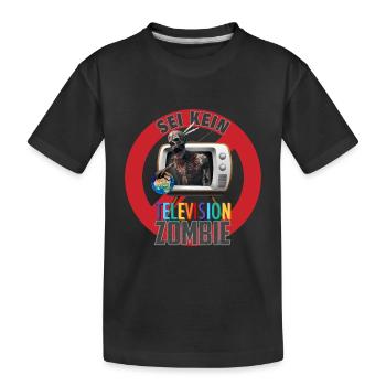 Sei kein Television Zombie TV Zombie - Kinder Premium Bio T-Shirt - Schwarz - Vorne