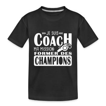 coach je suis coach former des champions - T-shirt bio Premium Enfant - noir - Devant