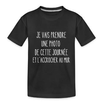 je vais prendre une photo de cette journée - T-shirt bio Premium Enfant - noir - Devant
