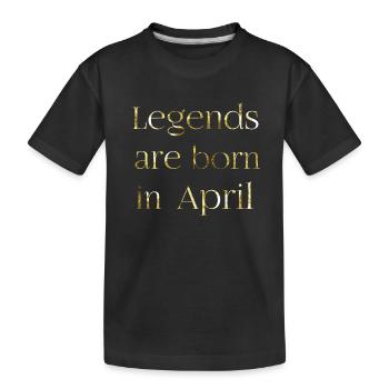 Legenda are born in april - Kinder Premium Bio T-Shirt - Schwarz - Vorne