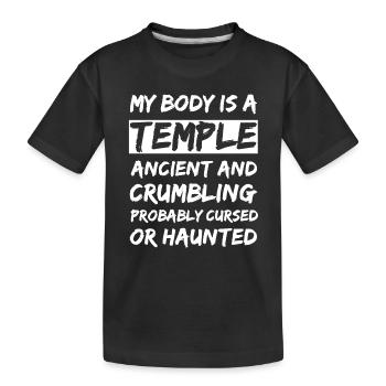 Mein Körper ist ein Tempel. Uralt und zerbröckelnd und - Kinder Premium Bio T-Shirt - Schwarz - Vorne