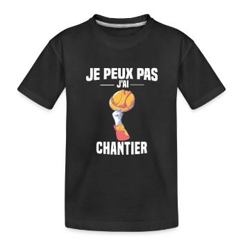 J'PEUX PAS J'AI CHANTIER - CASQUE DE CHANTIER - T-shirt bio Premium Enfant - noir - Devant