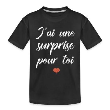 Cadeau jai une surprise pour toi anniversaire fete - T-shirt bio Premium Enfant - noir - Devant