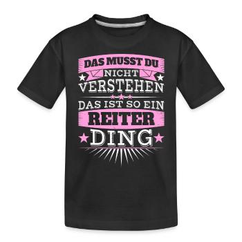 Das ist ein Reiter-Ding - Kinder Premium Bio T-Shirt - Schwarz - Vorne