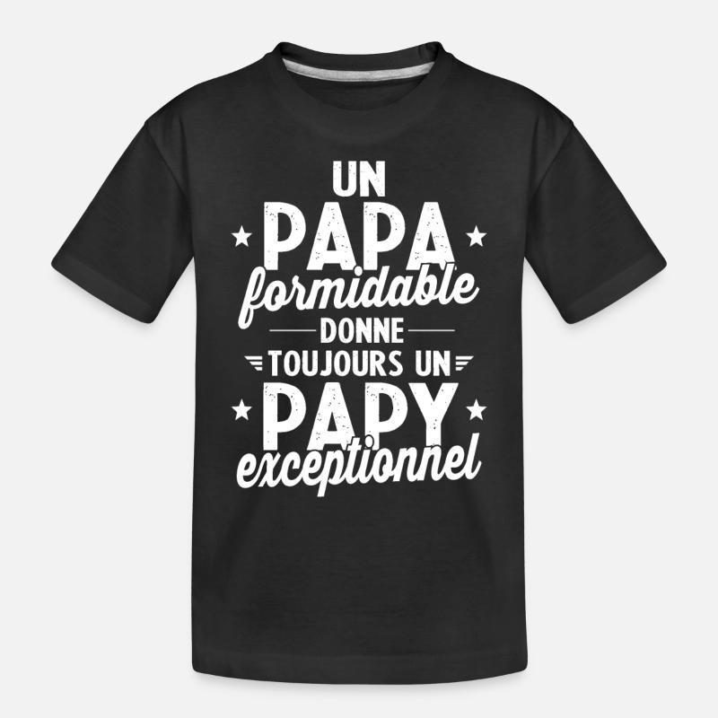 Un papa formidable - Papy exceptionnel cadeau - T-shirt bio Premium Enfant - noir