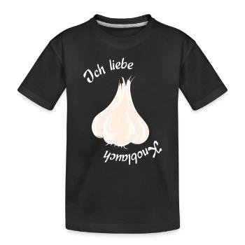 Ich liebe Knoblauch - Kinder Premium Bio T-Shirt - Schwarz - Vorne