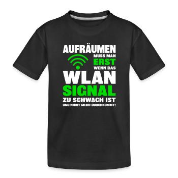 WLAN-Signal zu schwach Teenager Aufräumen Spruch - Kinder Premium Bio T-Shirt - Schwarz - Vorne