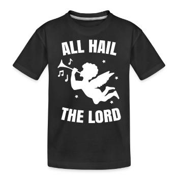 All hail the lord. cherub angel - Kids' Premium Organic T-Shirt - black - Front