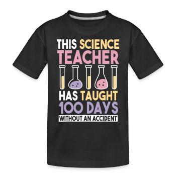 100 Tage sichere Leistung eines Lehrers für Naturwissenschaften - Kinder Premium Bio T-Shirt - Schwarz - Vorne