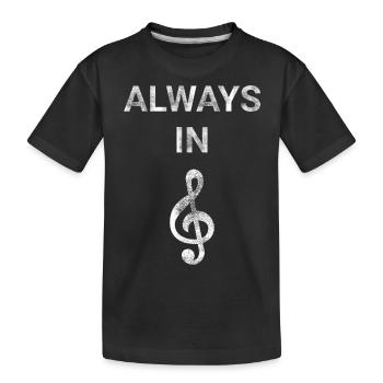 Always In Treble - Kids' Premium Organic T-Shirt - black - Front