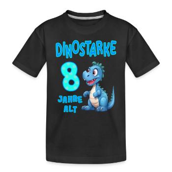 Dinostarke 8 Jahre alt 8 Geburtstag Geschenkidee - Kinder Premium Bio T-Shirt - Schwarz - Vorne