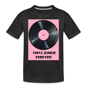 Vinyl Junkie forever - rosa - Kinder Premium Bio T-Shirt - Schwarz - Vorne
