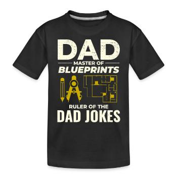 Architect : Master of Blueprints and Dad Jokes 📐 - Kids' Premium Organic T-Shirt - black - Front