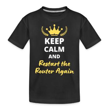 Keep Calm and Restart the Router Again - T-shirt bio Premium Enfant - noir - Devant