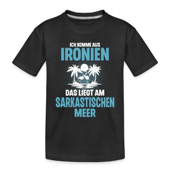 Ich Komme Aus Ironien Das Liegt Am Sarkastischen - Kinder Premium Bio T-Shirt - Schwarz - Vorne
