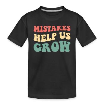 Fehler helfen uns, zu wachsen III - Kinder Premium Bio T-Shirt - Schwarz - Vorne