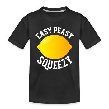 Easy Peasy Lemon Squeezy - Limonade Slogan - Kinder Premium Bio T-Shirt - Schwarz - Vorne