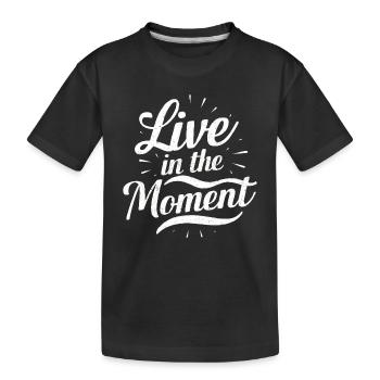 Vivez dans l’instant présent - T-shirt bio Premium Enfant - noir - Devant