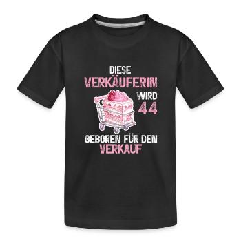 Verkäuferin 44 Geburtstag Verkaufen Beruf Spruch - Kinder Premium Bio T-Shirt - Schwarz - Vorne