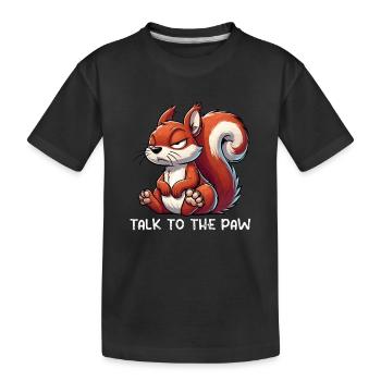 Talk to the Paw Eichhörnchen Eichhorn Nagetier - Kinder Premium Bio T-Shirt - Schwarz - Vorne