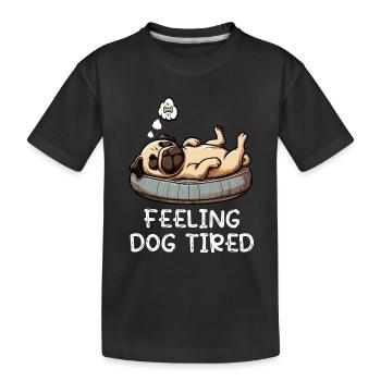 Se sentir fatigué Carlin, Carlin, Carlin, Propriétaire de carlin, Chien carlin - T-shirt bio Premium Enfant - noir - Devant