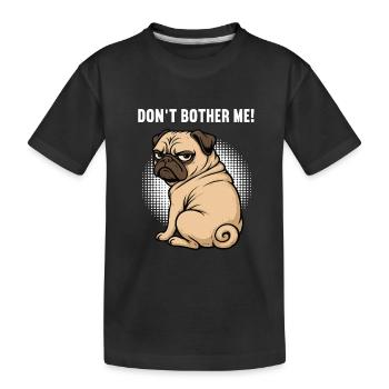 Ne me dérange pas Carlin, carlin, Carlin, propriétaire, Porte-carlin. - T-shirt bio Premium Enfant - noir - Devant