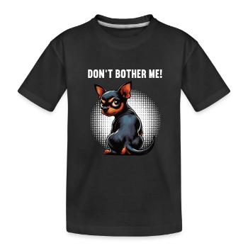 Ne me dérange pas, Pinscher miniature Pinscher Minscher Minpin - T-shirt bio Premium Enfant - noir - Devant