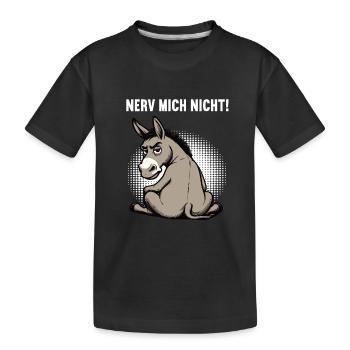 Nerv Mich Nicht Esel Eselchen Eselhalter Muli  - Kinder Premium Bio T-Shirt - Schwarz - Vorne