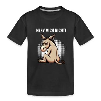 Nerv Mich Nicht Esel Eselchen Eselhalter Muli  - Kinder Premium Bio T-Shirt - Schwarz - Vorne