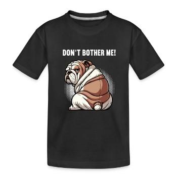 Ne me dérange pas, propriétaire de bulldog anglais - T-shirt bio Premium Enfant - noir - Devant