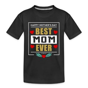 Best Mom Ever - Kinder Premium Bio T-Shirt - Schwarz - Vorne