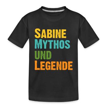 Mythos Sabine die Legende Vorname Sabine - Kinder Premium Bio T-Shirt - Schwarz - Vorne