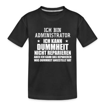 Admin Systemadministrator Lustige Sprüche - T-shirt bio Premium Enfant - noir - Devant