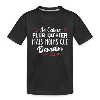 Je t’aime plus qu’hier mais moins que demain - T-shirt bio Premium Enfant - noir - Devant