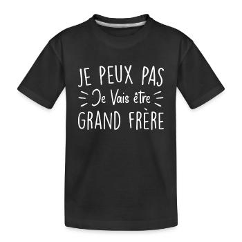 Ich kann nicht, ich werde ein großer Bruder sein - Kinder Premium Bio T-Shirt - Schwarz - Vorne